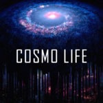Cosmo Life: qualcosa accomuna il nostro cammino con quello del cosmo