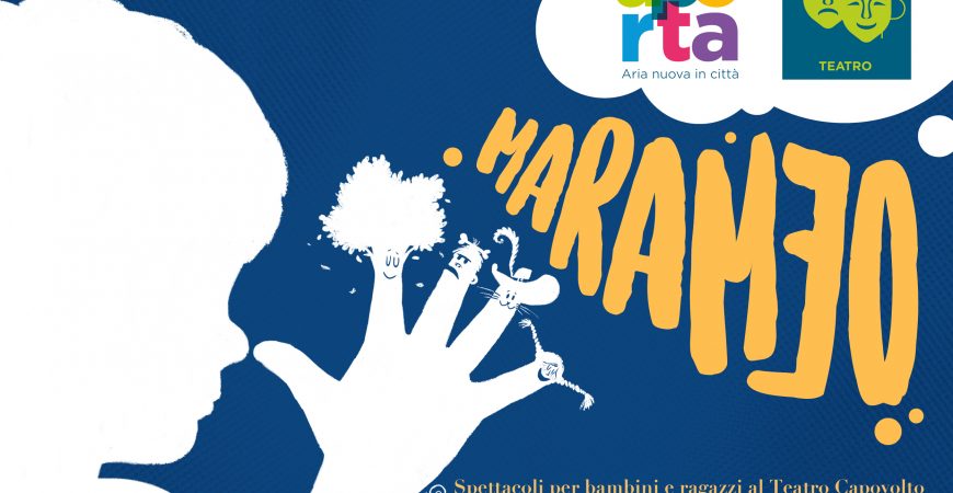 Marameo – teatro ragazzi al Teatro Capovolto