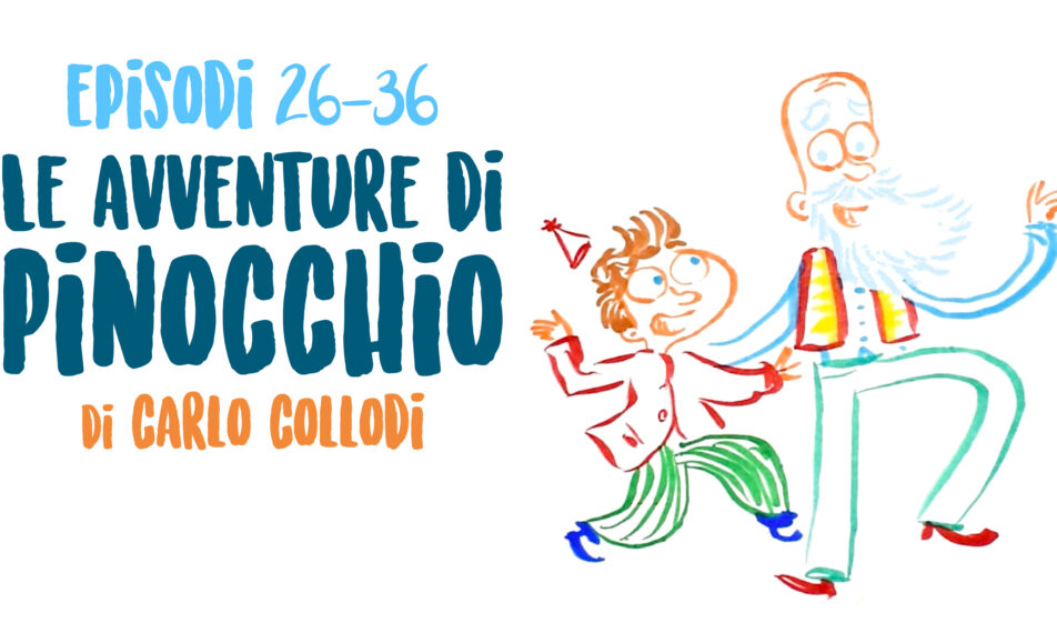 Retroscena – Illustraudio / Le avventure di Pinocchio Cap 26-36